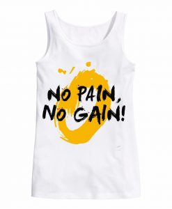 No Pain No Gain White Tank Top