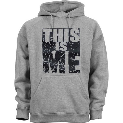 This Is Me Grey Hoodie