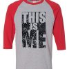 This Is Me Grey Red Raglan T Shirts