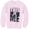 This Is Me Pink Sweatshirts