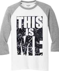 This Is Me White Grey Raglan T Shirts