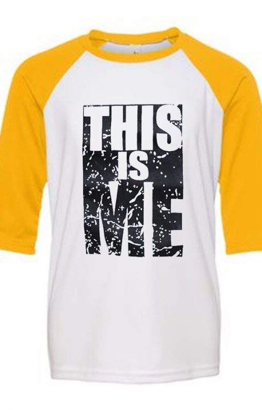 This Is Me White Yellow Raglan T Shirts