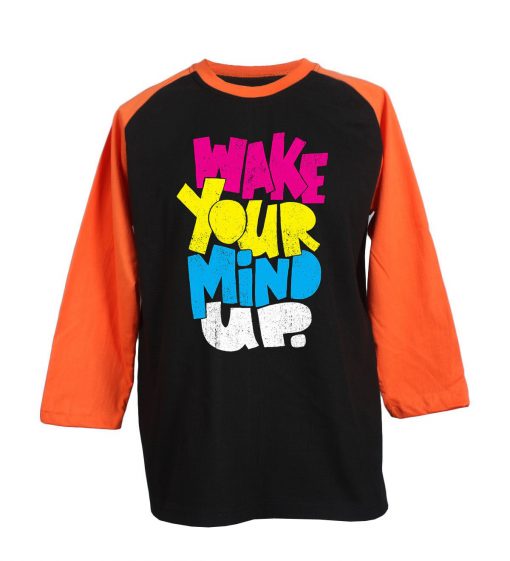 Wake Your Mind Up Black Orange Raglan T shirts