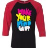 Wake Your Mind Up Black Red Raglan T shirts