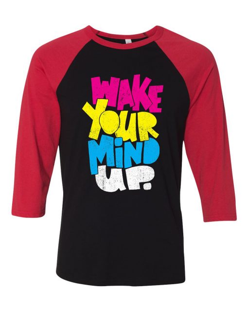 Wake Your Mind Up Black Red Raglan T shirts