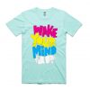 Wake Your Mind Up Blue Aqua T shirts