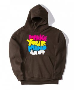 Wake Your Mind Up Brown Hoodie