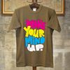 Wake Your Mind Up Brown T shirts