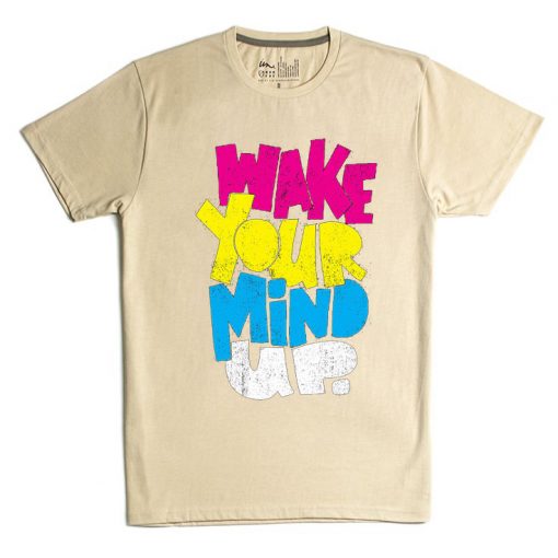 Wake Your Mind Up Cream T shirts