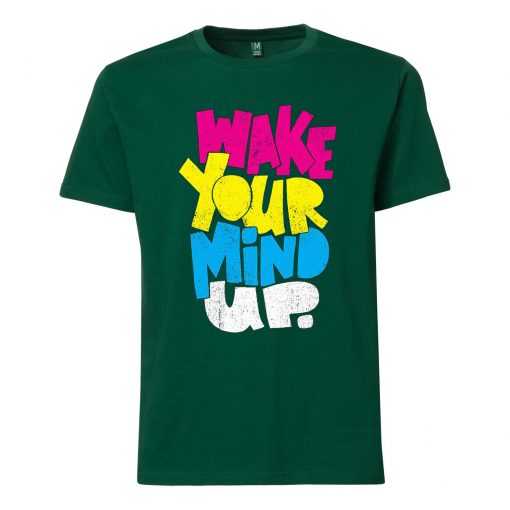 Wake Your Mind Up Green Tees