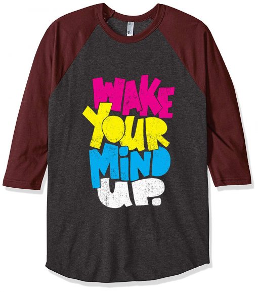 Wake Your Mind Up Grey Brown Raglan T shirts