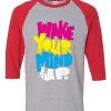 Wake Your Mind Up Grey Red Raglan T shirts