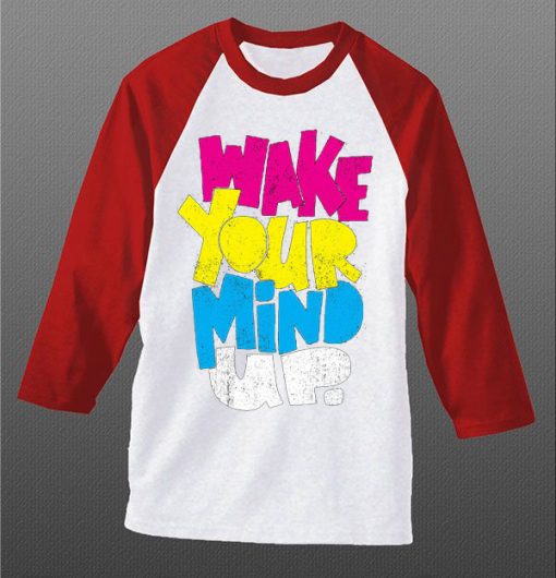 Wake Your Mind Up White Red Raglan T shirts