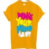 Wake Your Mind Up Yellow T shirts