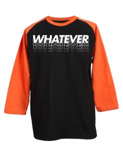 Whatever Black Orange Raglan T shirts