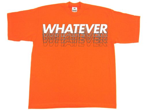 Whatever Orange T shirts