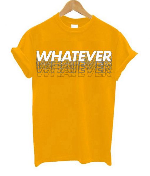 Whatever YellowT shirts