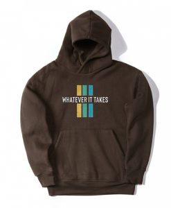 Whatever it take Brown Hoodie