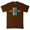 Whatever it take Brown T shirts