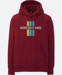 Whatever it take Maroon Hoodie