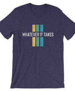 Whatever it take Purple T shirts