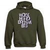 Work Hard Dream Big Green Army Hoodie