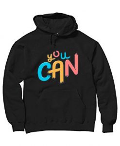 You Can Black Hoodie