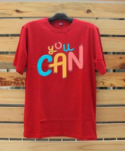 You Can Red T shirts