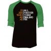 All Faster Than Dialing 911 Gun Men's Tactical Black Green Raglan T shirts