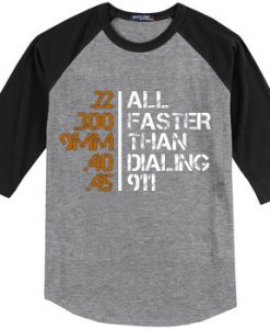 All Faster Than Dialing 911 Gun Men's Tactical Grey Black Raglan T shirts