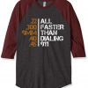 All Faster Than Dialing 911 Gun Men's Tactical Grey Brown Raglan T shirts