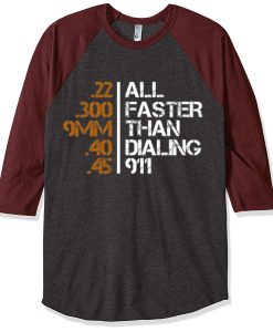 All Faster Than Dialing 911 Gun Men's Tactical Grey Brown Raglan T shirts