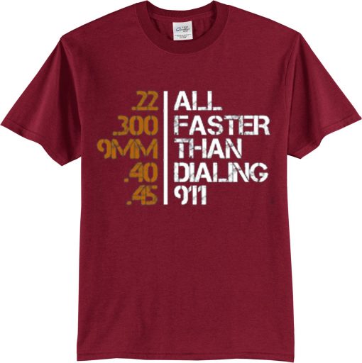 All Faster Than Dialing 911 Gun Men's Tactical Maroon T shirts