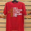 All Faster Than Dialing 911 Gun Men's Tactical Red T shirts