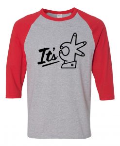 Its OK Grey Red RaglanT shirts