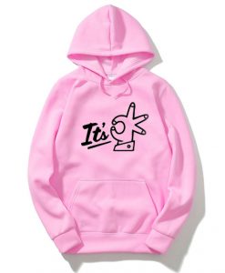 Its OK Pink Hoodie