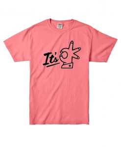 Its OK Pink T shirts