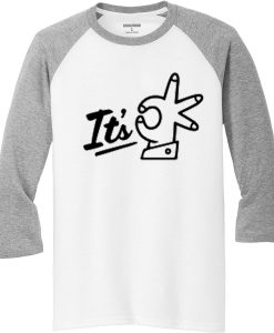 Its OK White Grey RaglanT shirts