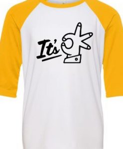 Its OK White Yellow RaglanT shirts