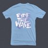 Ride The Wafe Blue Sky tshirts