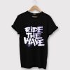 Ride The Wafe Grey Black tshirts