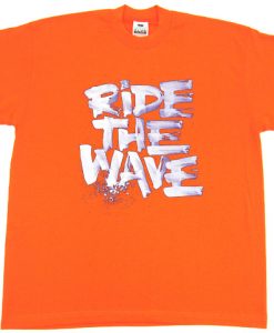 Ride The Wafe Orange T shirts