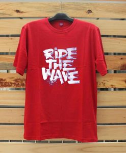 Ride The Wafe Red T shirts