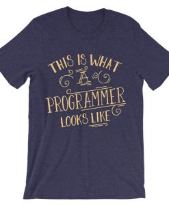 This Is What A Programmer Looks Like Purple T shirts