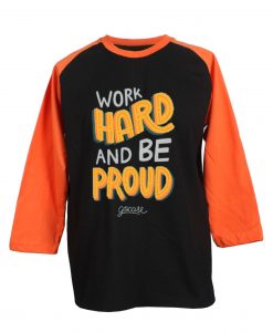 Work Hard And Be Proud Black Orange Raglan T shirts