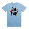 Yeah Girl Power Blue SkyT shirts