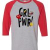 Yeah Girl Power Grey Red Raglan T shirts