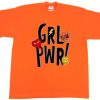 Yeah Girl Power OrangeT Shirts