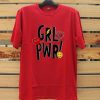 Yeah Girl Power Red T shirts