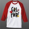 Yeah Girl Power White Red Raglan T shirts